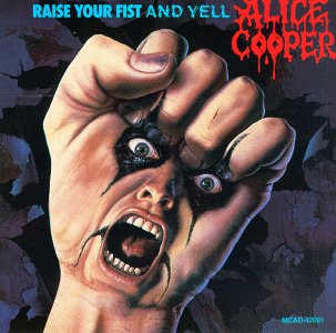 alice-cooper-raise-your-fist-and-yell.jpg