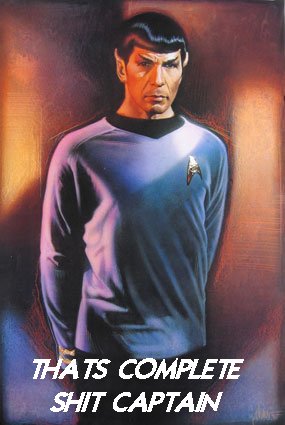 spockthatscompleteshitcapt.jpg