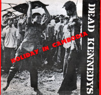 200px-dead_kennedys_-_holiday_in_cambodia_us_picture_cover.jpg