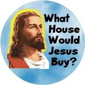 what-house-would-jesus-buy.jpg