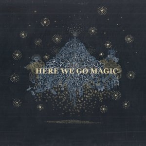 here_we_go_magic_album_cover1_1.jpg
