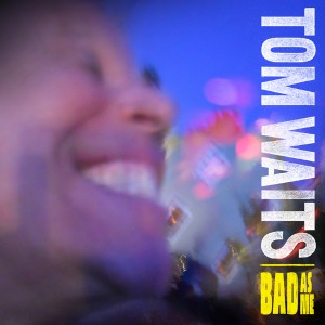 Tom_Waits_Bad_As_Me_cover_300x300.jpeg