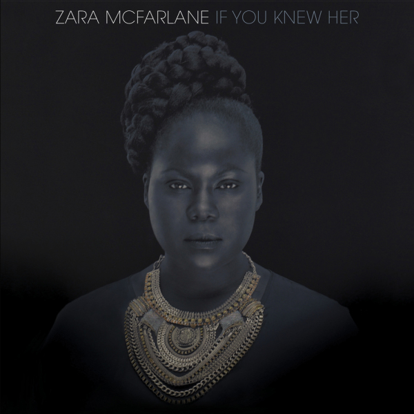 Zara-McFarlane-If-you-Knew-Her-72dpi3