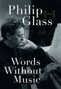 Phillip Glass Words Without Music