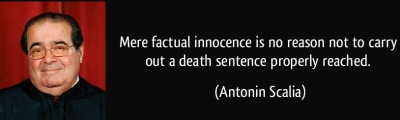 quote-mere-factual-innocence-is-no-reason-not-to-carry-out-a-death-sentence-properly-reached-antonin-scalia-386636