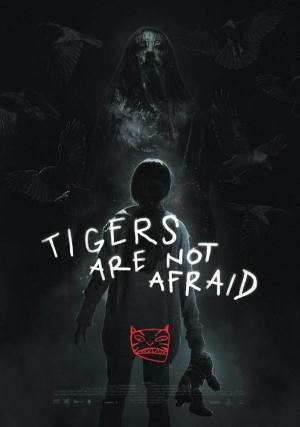 Tigers_Are_Not_Afraid_POSTER