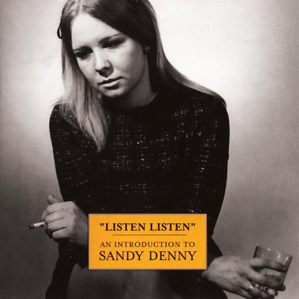 Sandy-Denny-Listen-Listen